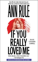If You Really Loved Me: (True Crime Files)