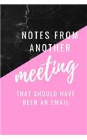 Notes from Another Meeting That Should Have Been an Email