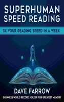Superhuman Speed Reading: 3x Your Reading Speed in a Week