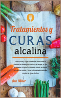 Tratamientos y curas alcalinas: Co&#769;mo tratar y curar con hierbas medicinales el si&#769;ndrome de estre&#769;s postrauma&#769;tico, el herpes, el VIH, la diabetes, el lupus, l(4B Nutrition)