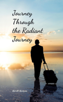 Journey Through the Radiant Journey