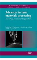 Advances in Laser Materials Processing Technology: Technology, Research and Application