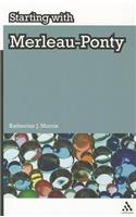 Starting with Merleau-Ponty