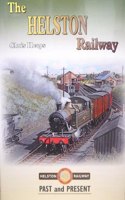 The Helston Railway Past and Present