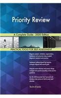 Priority Review A Complete Guide - 2020 Edition