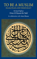 To Be a Muslim