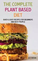 The Complete Plant Based Diet