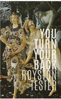 You Turn Your Back