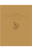 Livari Skiadi: A Minoan Cemetery in Southeast Crete: I. Excavation and Finds