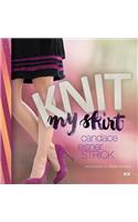 Knit My Skirt: Knit Skirts for Everybody