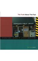 Truth about the Fact: International Journal of Literary Nonfiction, Vol. X No. 1