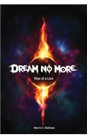 Dream No More