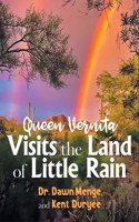 Queen Vernita Visits the Land of Little Rain