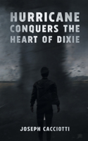 Hurricane Conquers the Heart of Dixie