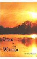 Fire in the Water