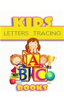 Kids Letters Tracing Books: Letter Tracing Practice Book For Preschoolers, Kindergarten (Printing For Kids Ages 3-5)(1" Lines, Dotted)