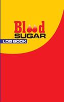 Blood Sugar Log Book: Blood Sugar Diary and Diabetes Journal for 53 Weeks, 6in X 9in Diabetes Book Daily Readings & Blood Sugar Log Book Before and After Breakfast, Lunch