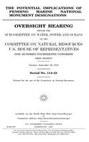 The potential implications of pending marine national monument designations