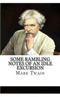 Some Rambling Notes of an Idle Excursion