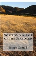 Nostromo A Tale of the Seaboard