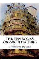 The Ten Books on Architecture