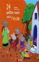 24 petites souris vont a l'ecole