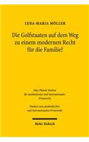 Die Golfstaaten Auf Dem Weg Zu Einem Modernen Recht Fur Die Familie?