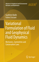 Variational Formulation of Fluid and Geophysical Fluid Dynamics