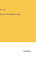 Stories of the Canadian Forest