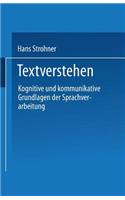 Textverstehen: Kognitive Und Kommunikative Grundlagen Der Sprachverarbeitung