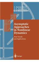 Asymptotic Approaches in Nonlinear Dynamics: New Trends and Applications