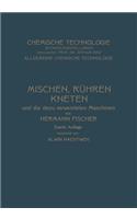 Mischen Rühren, Kneten Und Die Dazu Verwendeten Maschinen