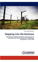 Stepping into the Darkness