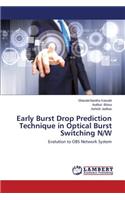 Early Burst Drop Prediction Technique in Optical Burst Switching N/W