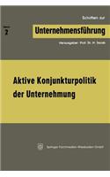 Aktive Konjunkturpolitik Der Unternehmung