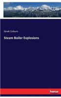 Steam Boiler Explosions