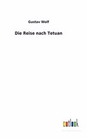 Die Reise nach Tetuan