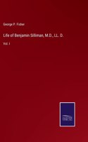 Life of Benjamin Silliman, M.D., LL. D.