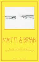Matti & Brian 4