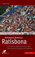 Patrimonio Mondiale Ratisbona