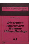Die Fruehen Satirischen Romane Aldous Huxleys