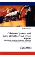 Children of parents with acute central nervous system injuries