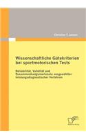 Wissenschaftliche Gütekriterien bei sportmotorischen Tests