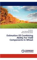 Estimation Of Combining Ability For Yield Components In Wheat