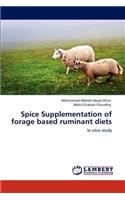 Spice Supplementation of forage based ruminant diets