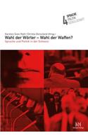 Wahl Der Worter - Wahl Der Waffen?