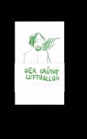 Der grune Luftballon