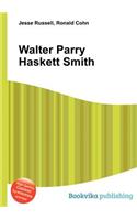 Walter Parry Haskett Smith