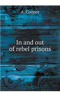 In and Out of Rebel Prisons