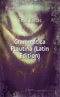 Grammatica Plautina (Latin Edition)